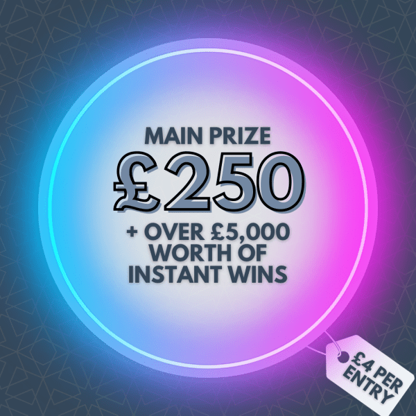 Main Prize: £250 Cash + Over £5,000 worth of INSTANT WIN prizes!