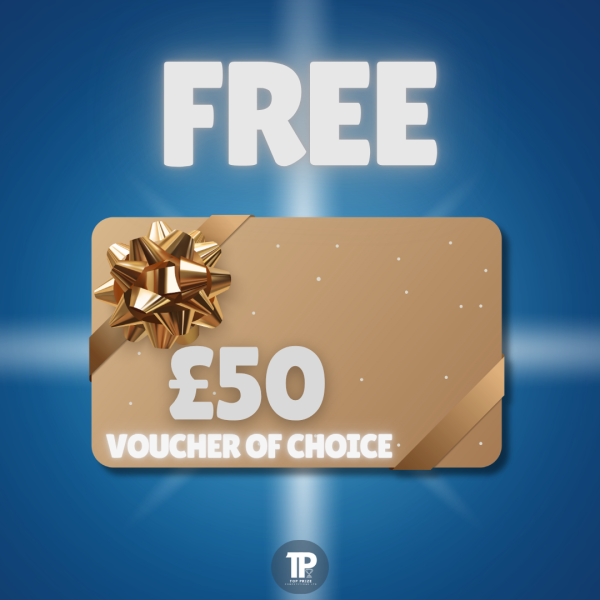 AUTO DRAW: £50 VOUCHER OF CHOICE